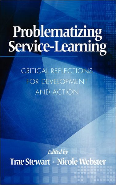 Cover for Trae Stewart · Problematizing Service-learning: Critical Reflections for Development and Action (Hc) (Hardcover bog) (2010)