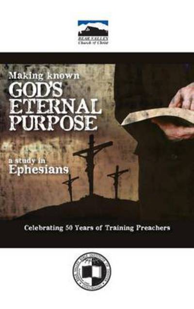 Cover for Neal Pollard · Making Known God's Eternal Purpose (Hardcover Book) (2014)