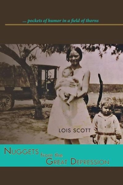 Cover for Lois Scott · Nuggets from the Great Depression (Paperback Book) (2013)