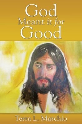 Cover for Terra L Marchio · God Meant it for Good (Paperback Book) (2020)