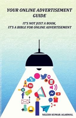 Cover for Nilesh Agarwal Kumar · Your Online Advertisement Guide (Pocketbok) (2020)