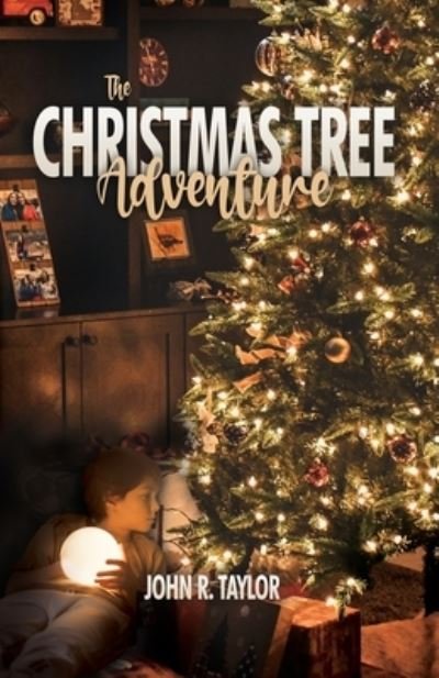 Cover for John R. Taylor · Christmas Tree Adventure (Buch) (2021)