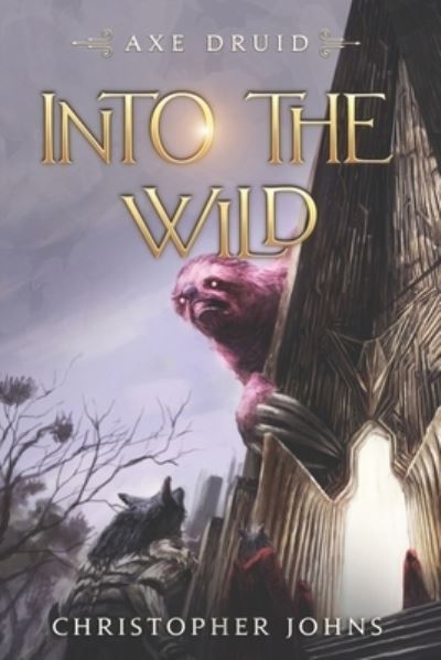 Cover for Christopher Johns · Into the Wild (Taschenbuch) (2020)