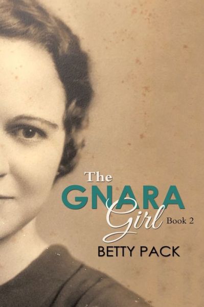 Cover for Betty Pack · The GNARA Girl (Paperback Book) (2022)