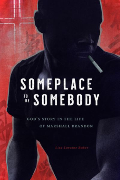 Cover for Lisa Baker · Someplace to Be Somebody (Book) (2022)