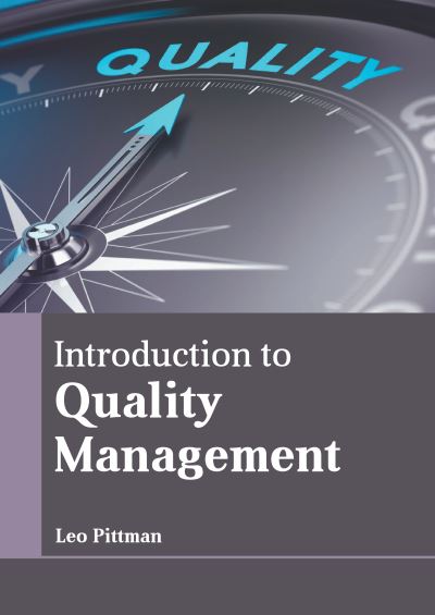 Introduction to Quality Management - Leo Pittman - Books - States Academic Press - 9781639893102 - September 27, 2022