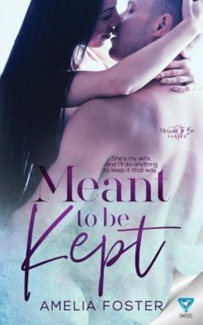 Cover for Amelia Foster · Meant to be Kept (Paperback Book) (2019)