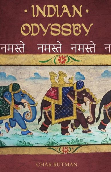 Indian Odyssey - Char Rutman - Livros - Urlink Print & Media, LLC - 9781643670102 - 9 de julho de 2018