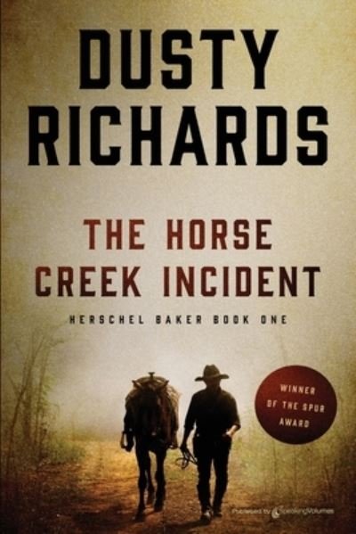 Cover for Dusty Richards · The Horse Creek Incident (Pocketbok) (2022)