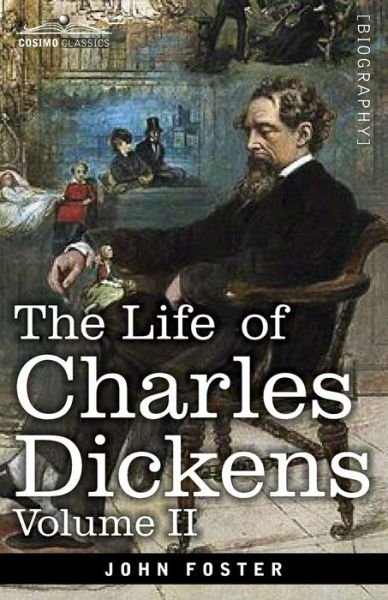 Cover for John Forster · The Life of Charles Dickens, Volume II (Paperback Book) (1901)