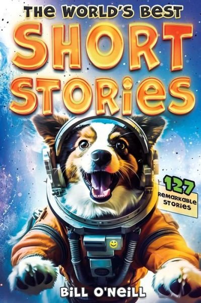 Cover for Bill O'Neill · World's Best Short Stories (Book) (2023)
