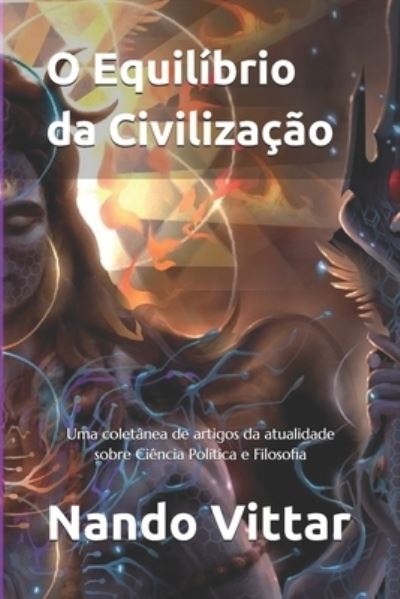 Cover for Nando Vittar · O Equilíbrio da Civilização (Paperback Book) (2019)