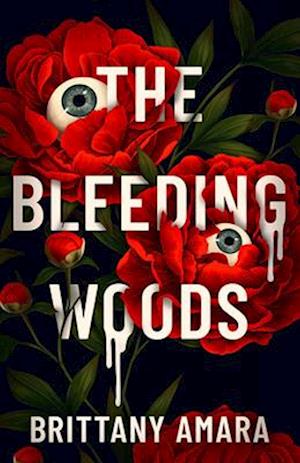 Cover for Brittany Amara · The Bleeding Woods (Paperback Book) (2025)