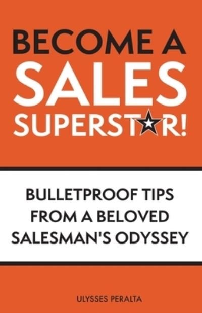 Cover for Ulysses Peralta · Become a Sales Superstar! (Bok) (2022)