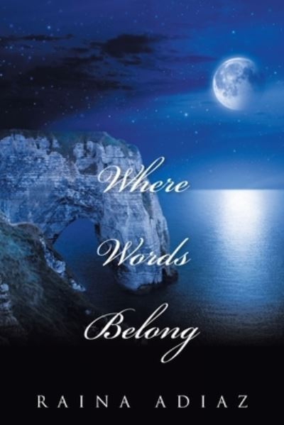 Cover for Raina Adiaz · Where Words Belong (Paperback Book) (2021)