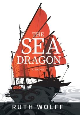 Cover for Ruth Wolff · The Sea Dragon (Hardcover Book) (2021)