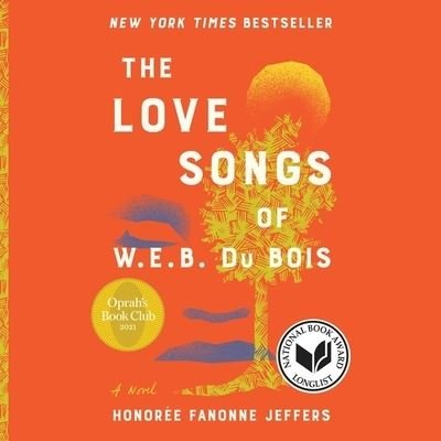 Cover for Honoree Fanonne Jeffers · The Love Songs of W.E.B. Du Bois Lib/E (CD) (2021)