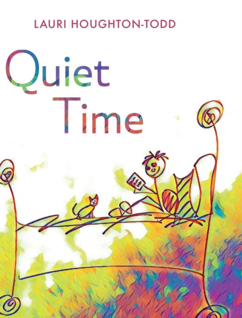 Cover for Lauri Houghton-Todd · Quiet Time (Hardcover Book) (2021)