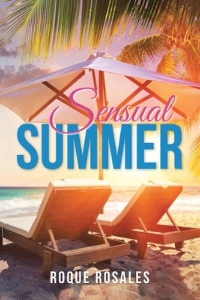 Cover for Roque Rosales · Sensual Summer (Bok) (2022)