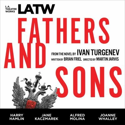 Fathers and Sons - Brian Friel - Musik - LA Theatre Works - 9781682660102 - 15. Dezember 2016