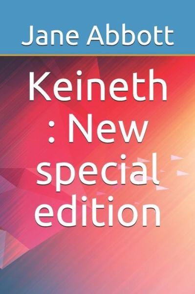 Keineth - Jane Abbott - Bücher - Independently Published - 9781706548102 - 8. November 2019