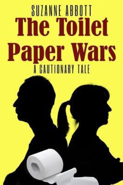 Cover for Suzanne Abbott · The Toilet Paper Wars (Paperback Book) (2018)