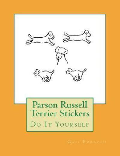 Cover for Gail Forsyth · Parson Russell Terrier Stickers (Pocketbok) (2018)