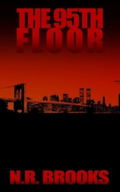 Cover for N R Brooks · The 95th Floor (Paperback Book) (2018)