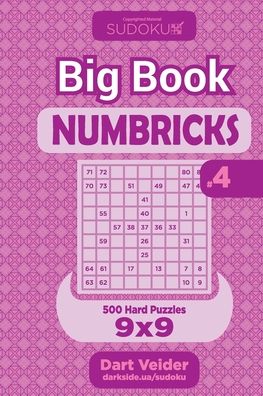 Sudoku Big Book Numbricks - 500 Hard Puzzles 9x9 (Volume 4) - Dart Veider - Livros - Createspace Independent Publishing Platf - 9781727453102 - 19 de setembro de 2018