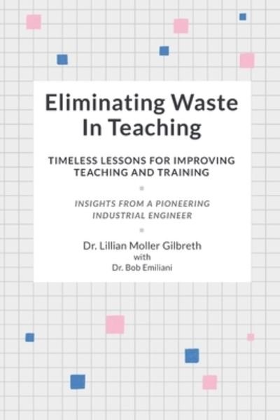 Cover for Bob Emiliani · Eliminating Waste In Teaching (Paperback Book) (2019)