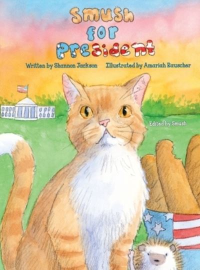 Cover for Shannon Jackson · Smush For President (Hardcover Book) (2020)