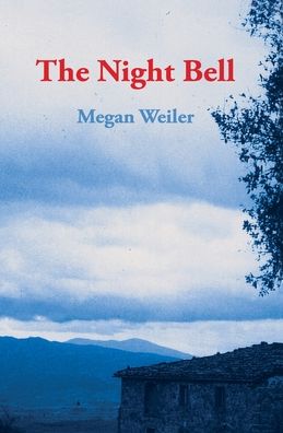 Cover for Megan Weiler · The Night Bell (Paperback Book) (2020)