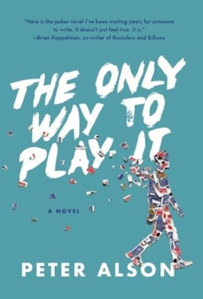 Cover for Peter Alson · The Only Way To Play It (Gebundenes Buch) (2020)