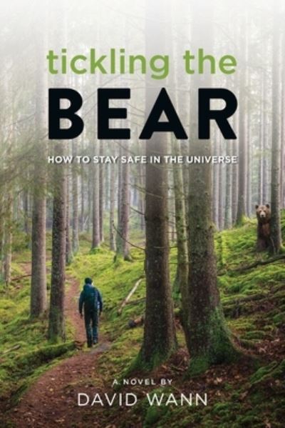 Tickling the Bear - David Wann - Books - Chokecherry Press - 9781736839102 - May 18, 2021
