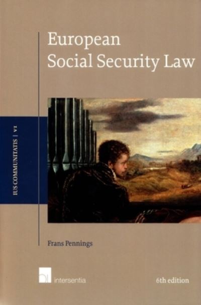 Cover for Frans Pennings · European Social Security Law, 6th edition - Ius Communitatis Series (Paperback Book) (2015)