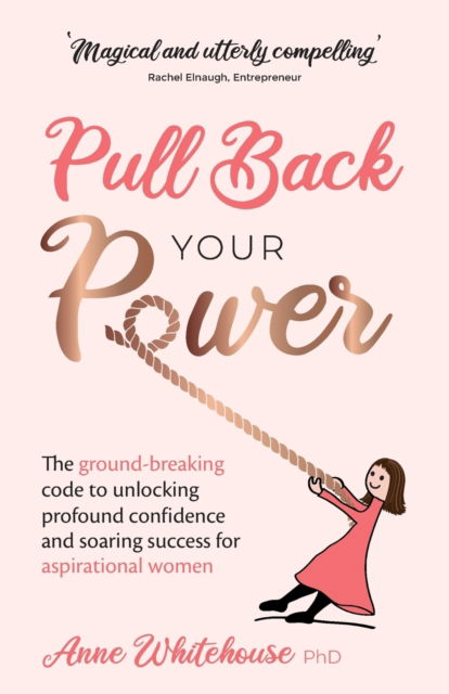 Cover for Anne Whitehouse · Pull Back Your Power (Paperback Book) (2019)