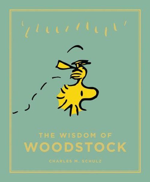 Cover for Charles M. Schulz · The Wisdom of Woodstock - Peanuts Guide to Life (Hardcover bog) [Main edition] (2014)