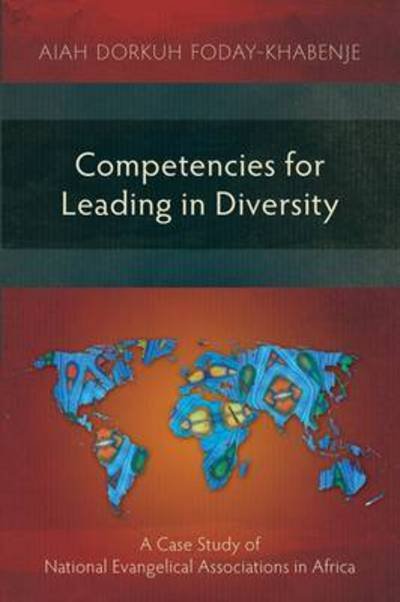 Cover for Aiah Foday-khabenje · Competencies for Leading in Diversity: a Case Study of National Evangelical Associations in Africa (Paperback Book) (2016)