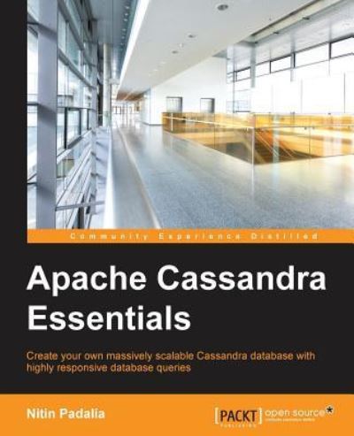 Nitin Padalia · Apache Cassandra Essentials (Paperback Book) (2015)