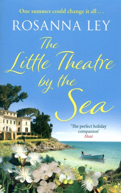 The Little Theatre by the Sea - Rosanna Ley - Kirjat - Quercus Publishing - 9781784292102 - torstai 1. kesäkuuta 2017