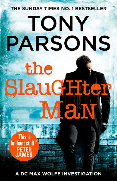 Cover for Tony Parsons · The Slaughter Man (Paperback Book) (2016)