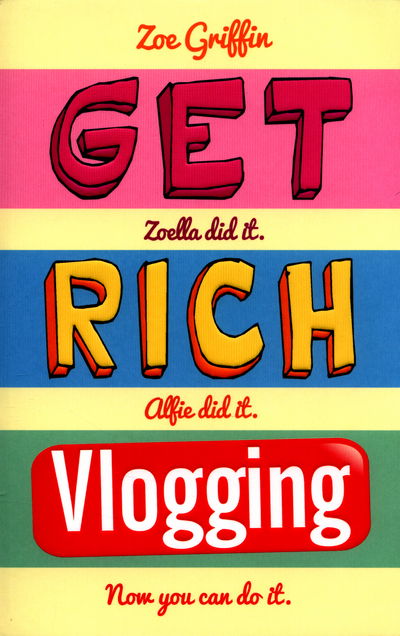 Cover for Zoe Griffin · Get Rich Blogging (Paperback Book) (2016)