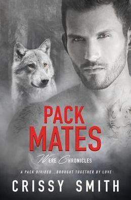 Pack Mates - Crissy Smith - Książki - Totally Bound Publishing - 9781786863102 - 29 sierpnia 2017