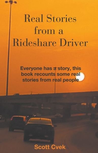 Cover for Scott Cvek · Real Stories from a Rideshare Driver (Bog) (2020)