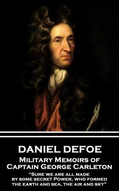 Cover for Daniel Defoe · Daniel Defoe - Military Memoirs of Captain George Carleton (Paperback Book) (2017)