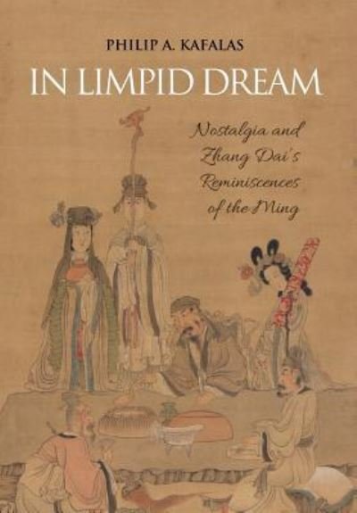 Cover for Philip A Kafalas · In Limpid Dream (Hardcover Book) (2007)