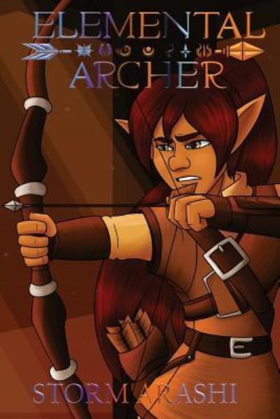 Cover for Storm Arashi · Elemental Archer (Paperback Book) (2018)