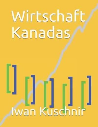 Cover for Iwan Kuschnir · Wirtschaft Kanadas (Paperback Book) (2019)