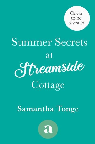 Cover for Samantha Tonge · Summer Secrets at Streamside Cottage (Paperback Book) (2021)