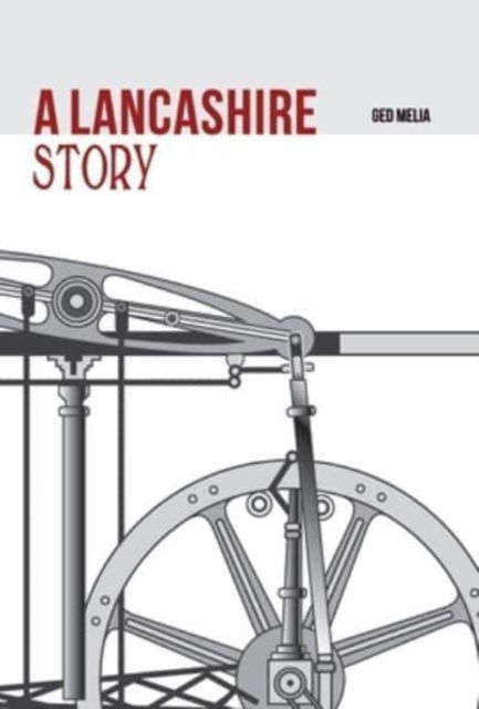 Cover for Ged Melia · A Lancashire Story (Hardcover Book) (2022)